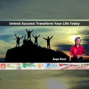 Unlock Success: Transform Your Life Today