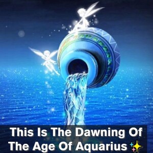 This is the dawning of the age of Aquarius, the age of enlightenment, heaven on earth!.