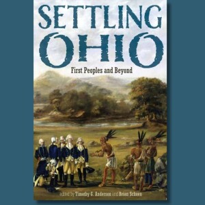 Settling Ohio with Timothy G. Anderson & Brian Shoen