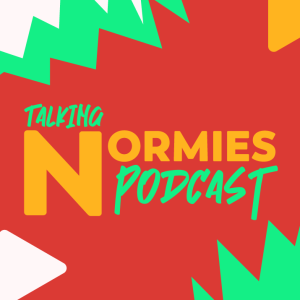 Talking Normies Podcast S02 E76 - Pat Eats Ants & Kiss Kiss Bang Bang