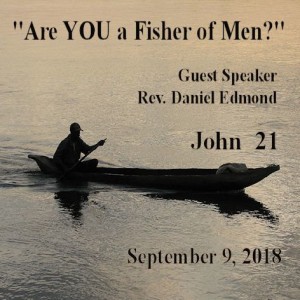 ”Are YOU a Fisher of Men?”