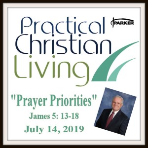 ”Prayer Priorities” Part 14