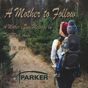 ”A Mother to Follow” 