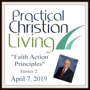 ”Faith Action Principles” Part 5
