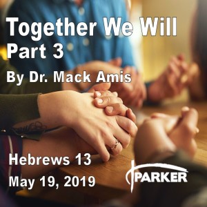 ”Together We Will” Part 3