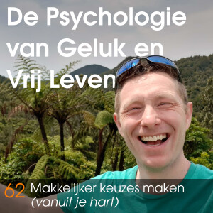 #62 Makkelijker keuzes maken (vanuit je hart) - Keuzestress overwinnen