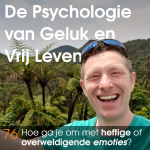 76 - Hoe ga je om met heftige of overweldigende emoties?