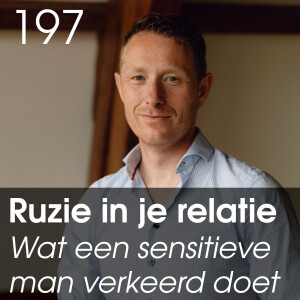 Ruzie in je relatie moet je niet oplossen. Dit is wat je als sensitieve man wél kan doen.