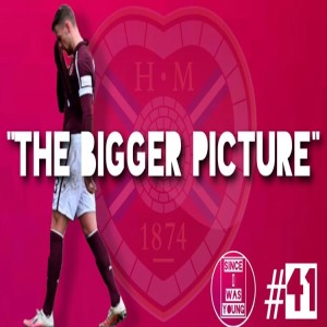 ”The Bigger Picture” Episode 41