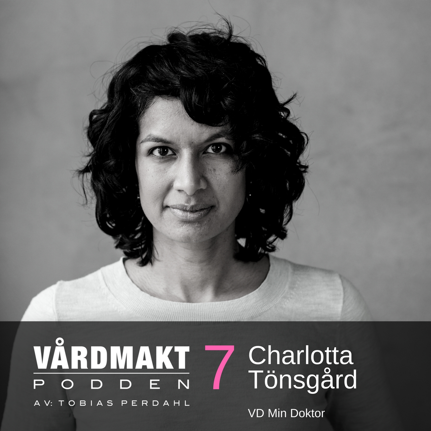 07: Charlotta Tönsgård - Min medicus online - Vårdmaktpodden