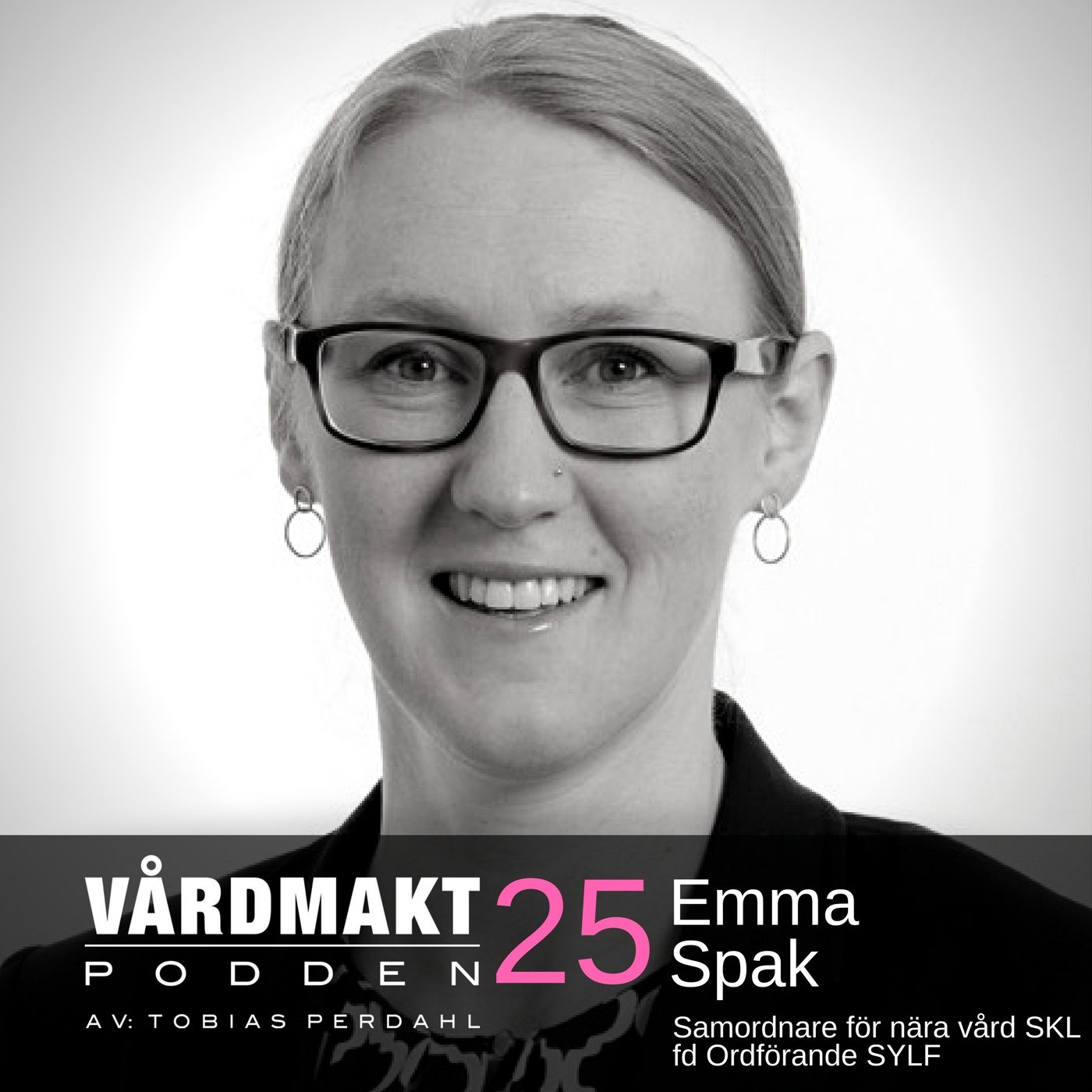 25: Emma Spak – Primärvårdens samordnare - Vårdmaktpodden