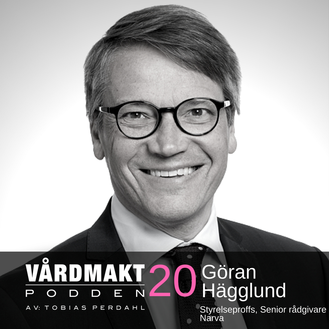 20: Göran Hägglund – Socialminister previus insikter & råd - Vårdmaktpodden