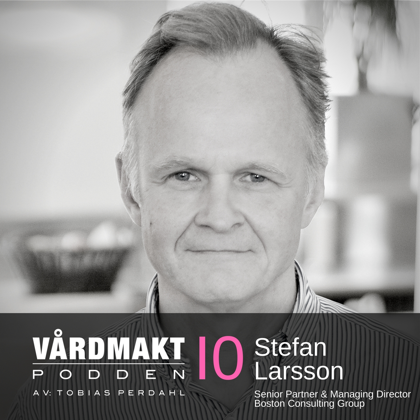 10: Stefan Larsson - Senior rådgivare om värdebaserad vård - Vårdmaktpodden