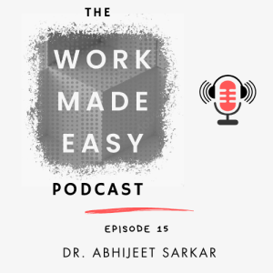 Episode 15 | Dr. Abhijeet Sarkar