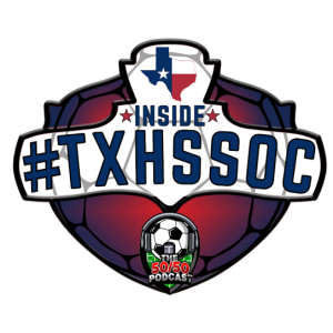 S4 E11, INSIDE #TXHSSOC: Championship Saturday Recap & Season Finale