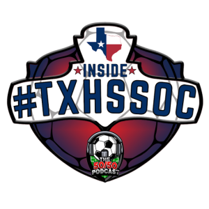 S4 E9, INSIDE #TXHSSOC: Championship Week - Day 2 Recap & Day 3 Preview