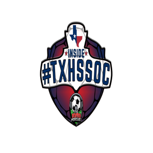 S5 E11, INSIDE #TXHSSOC: State Finals Day 1 & Day 2 Recap (4A & 5A)