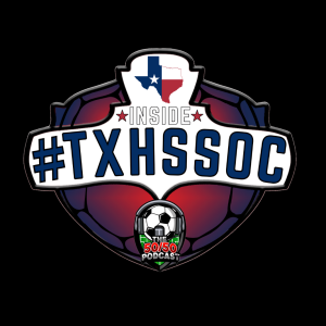 S2 E2, INSIDE #TXHSSOC: State Playoffs Key Dates & The RPI Debut