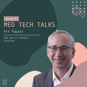 Med Tech Talks Episode 87: Art Papier Pt. 1