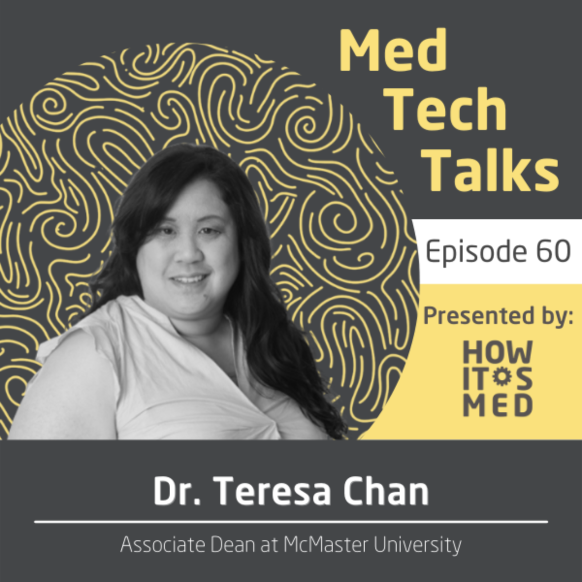 Med Tech Talks Ep. 60: Dr. Teresa Chan Pt.2 Image