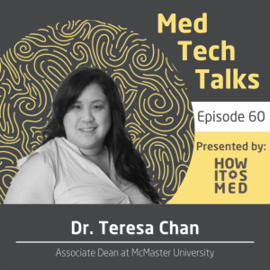 Med Tech Talks Ep. 60: Dr. Teresa Chan Pt.2