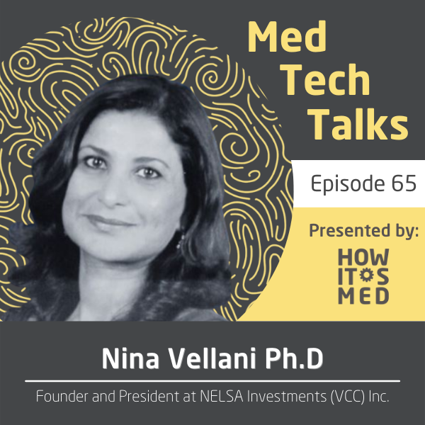 Med Tech Talks Ep. 64: Dr. Nina Vellani Pt.1 Image