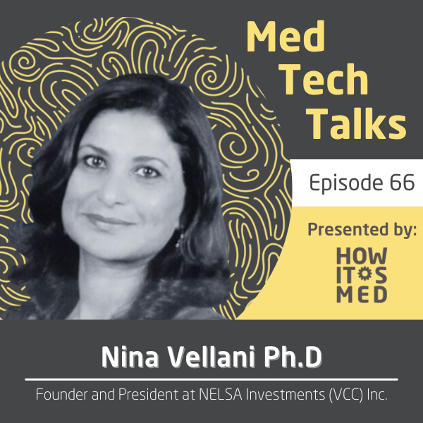 Med Tech Talks Ep. 64: Dr. Nina Vellani Pt. 2 Image