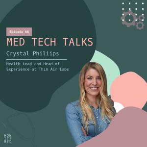 Med Tech Talks Ep. 66: Crystal Phillips Pt.1