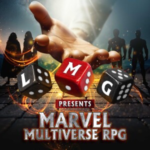 LMG Presents Marvel Multiverse RPG  - The Murderworld That Time Forgot - Part 5