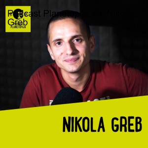 Podcast Planetopija #8: Nikola Greb