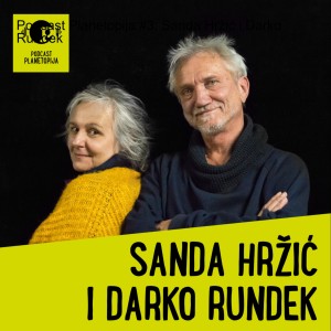 Podcast Planetopija #3: Sanda Hržić i Darko Rundek