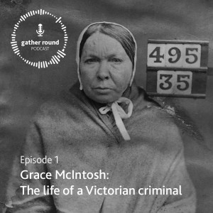 Grace McIntosh:  The Life of a Victorian Criminal