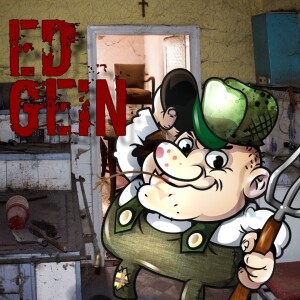 Ed Gein Ep.035