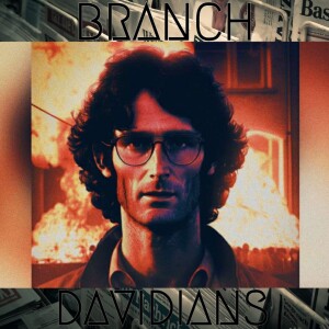 Branch Davidians Ep.041