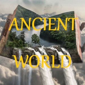 The Ancient World Ep.017