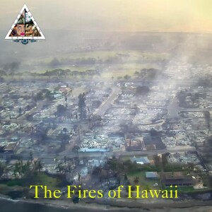 The Fires of Hawaii ft. Joseph from the KillGrid Ep.69