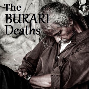 The Burari Deaths Ep.016