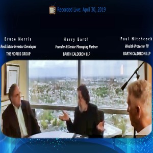 WPTV Webcast Recording (feat.) BarthCalderon Founder Harry Barth & Real Estate Investor Developer Bruce Norris