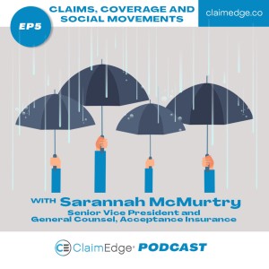 Episode 5: Claims, Coverage, and Social Movements with Sarannah McMurtry