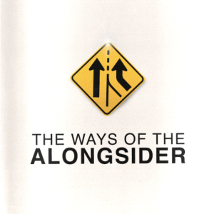 Week 3 | The Ways of the Alongsider | Zach Mays