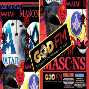 AVATAR ARE MASONS - SHORT VIDEO  GOD FM