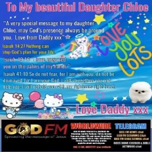 🌹🌹🌹VIDEO CARD - PRESS IMAGE TO PLAY VIDEO —-CREATED BY GODFM FOR A FELLOW CHILD OF GOD🌹🌹🌹  MESSAGE : - TO MY BEAUTIFUL DAUGHTER CLOE - LOVE DADDY  https://t.me/godfmgroup