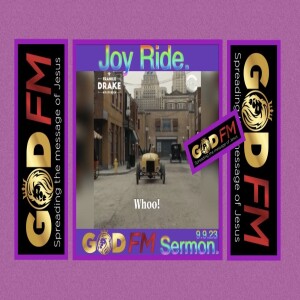 THE JOY RIDE. Sermon 9.9.23