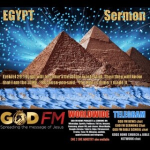 EGYPT. Sermon. 11.12.22