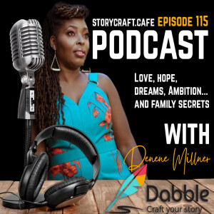 Love, hope, dreams, ambition...and family secrets with Denene Millner | SCC 115