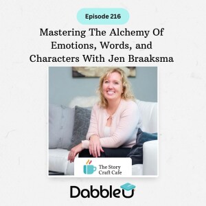 Mastering The Alchemy Of Emotions, Words, and Characters With Jen Braaksma | SCC 216