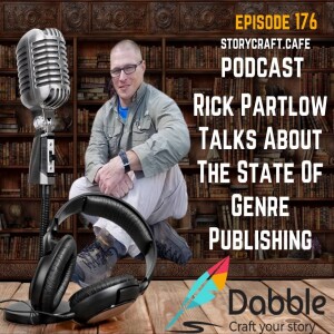 Rick Partlow Talks About The State Of Genre Publishing | SCC 176