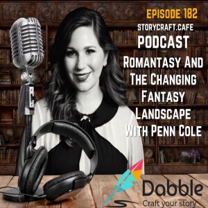 Romantasy And The Changing Fantasy Landscape With Penn Cole | SCC 182