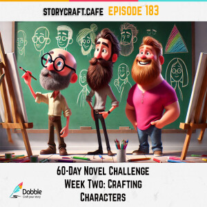 60-Day Novel Challenge Week Two: Crafting Characters | SCC 183