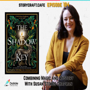 Combining Magic and Mystery With Susan Stokes-Chapman | SCC 184